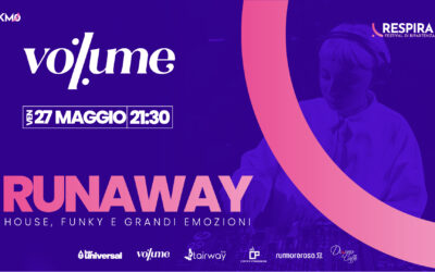 Runaway // Volume / 27Maggio22